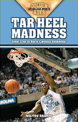 Wilton Sharpe: Tar Heel Madness